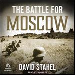 The Battle for Moscow [Audiobook]